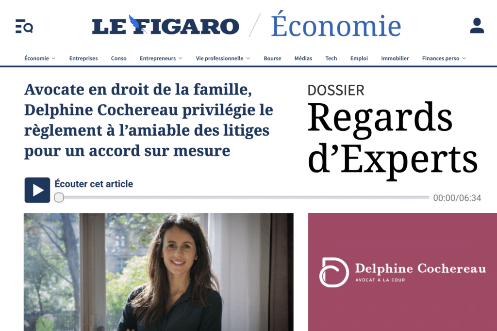 Pourquoi le règlement amiable est une solution privilégiée en droit de la famille – Delphine Cochereau Le Figaro Expertise Avocat
